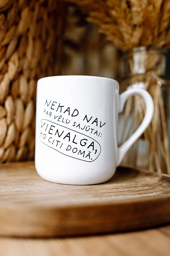 Klasiskā NEW krūze "Vienalga, ko citi domā"
